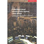 Protecting Critical Infrastructures Against Cyber-Attack