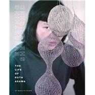 Everything She Touched The Life of Ruth Asawa