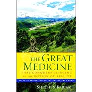 The Great Medicine That Conquers Clinging to the Notion of Reality Steps in Meditation on the Enlightened Mind