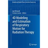 4d Modeling and Estimation of Respiratory Motion for Radiation Therapy