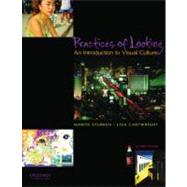 Practices of Looking : An Introduction to Visual Culture