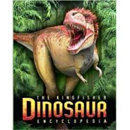 The Kingfisher Dinosaur Encyclopedia One Encylopedia, a world of prehistoric knowledge