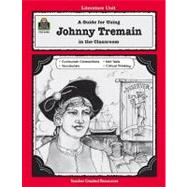 Guide for Using Johnny Tremain in the Classroom