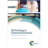 3d Printing in Chemical Sciences