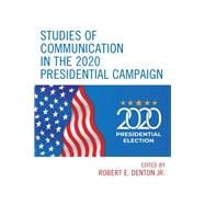 Studies of Communication in the 2020 Presidential Campaign