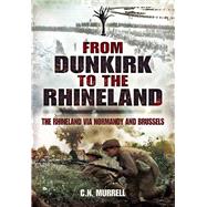 From Dunkirk to the Rhineland