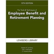 The Tools & Techniques of Employee Benefit and Retirement Planning