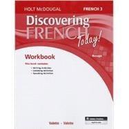 Discovering French Today: Student Edition Workbook Level 3