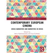 Contemporary European Cinema: Crisis Narratives and Narratives in Crisis