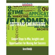 Software Engineering: Simple Steps to Win, Insights and Opportunities for Maxing Out Success