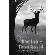 Untold Legacies: the Men Speak Out
