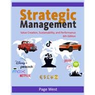 Strategic Management: Value Creation, Sustainability, and Performance