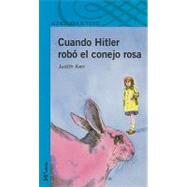 Cuando Hitler Robo el Conejo Rosa = When Hitler Stole the Pink Rabbit