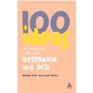 100 Ideas for Supporting Pupils With Dyspraxia and Dcd