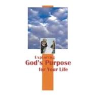 Exploring God's Purpose for Your Life