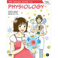 The Manga Guide to Physiology