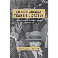The Great American Transit Disaster