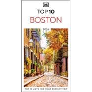 DK Top 10 Boston Top 10 lists for your perfect trip, plus an all-weather folded map
