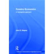 Forestry Economics: A Managerial Approach