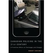 Canadian Policing in the 21st Century