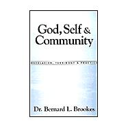 God, Self and Community : Revelation, Testimony and Practice