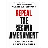 Repeal the Second Amendment