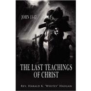 The Last Teachings of Christ