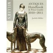 Miller's Antiques Handbook and Price Guide 2010-2011