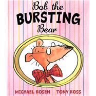 Bob the Bursting Bear