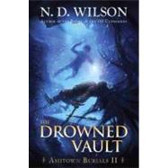 The Drowned Vault (Ashtown Burials #2)
