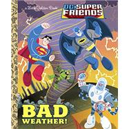 Bad Weather! (DC Super Friends)