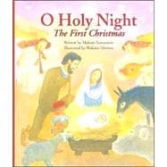 O, Holy Night: The First Christmas