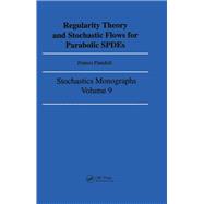 Regularity Theory and Stochastic Flows for Parabolic ISPDES