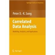 Correlated Data Analysis: Modeling, Analytics, and Applications