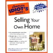 The Complete Idiot's Guide to Selling Your Own Home