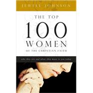 The Top 100 Women of the Christian Faith