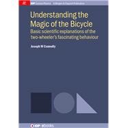 Understanding the Magic of the Bicycle