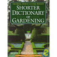 The Rhs Shorter Dictionary of Gardening