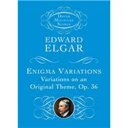Enigma Variations Variations on an Original Theme, Op. 36