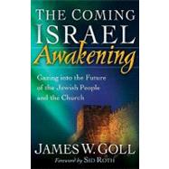 The Coming Israel Awakening