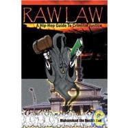 Raw Law : A Hip-Hop Guide to Criminal Justice