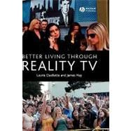 Better Living through Reality TV Television and Post-Welfare Citizenship