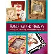 Handcrafted Frames: Turning the Ordinary into the Extraordinary!