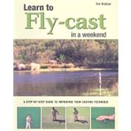 Learn to Fly-Cast in a Weekend