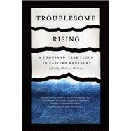 Troublesome Rising
