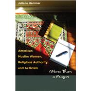 American Muslim Women, Religious Authority, and Activism