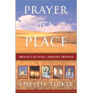 Prayer Is a Place