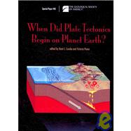 When Did Plate Tectonics Begin on Planet Earth?