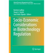 Socio-Economic Considerations in Biotechnology Regulation
