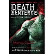 Death Sentence Escape from Furnace 3